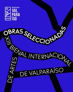 Bienal Internacional de Artes de Valparaíso: Obras Seleccionadas para 2026