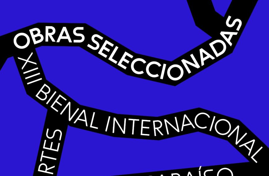 Bienal Internacional de Artes de Valparaíso: Obras Seleccionadas para 2026
